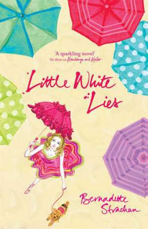 Little White Lies de Bernadette Strachan