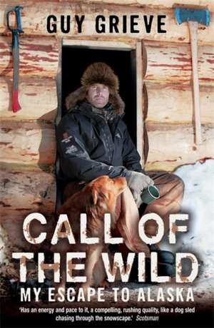 Call of the Wild de Guy Grieve