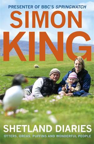 Shetland Diaries de Simon King