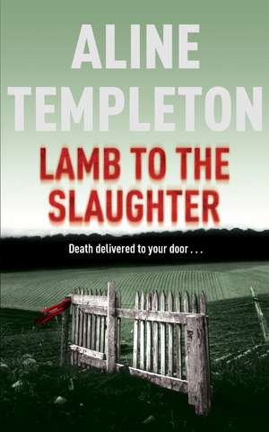 Lamb to the Slaughter de Aline Templeton