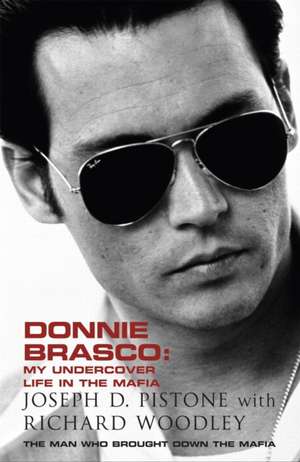 Donnie Brasco de Joseph D Pistone