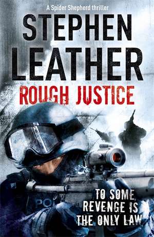 Rough Justice de Stephen Leather