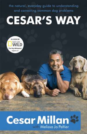 Cesar's Way de Cesar Millan