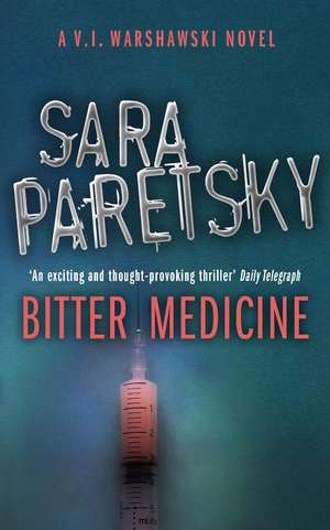 Bitter Medicine de Sara Paretsky