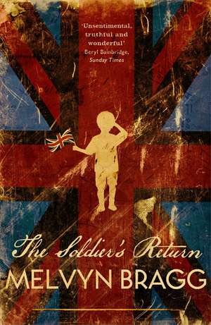 The Soldier's Return de Melvyn Bragg