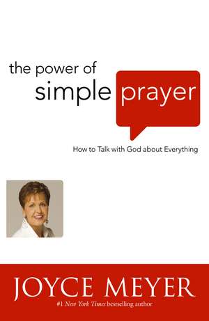 Meyer, J: The Power of Simple Prayer de Joyce Meyer