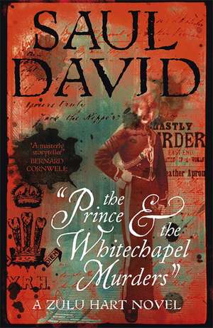 David, S: The Prince and the Whitechapel Murders de Saul David