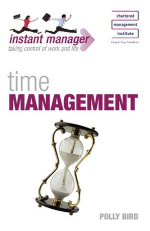 Instant Manager: Time Management de Polly Bird