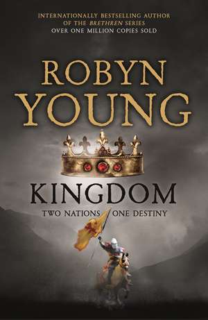 Kingdom de Robyn Young