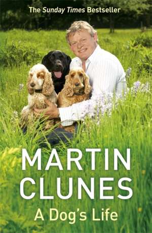 Clunes, M: Dog's Life