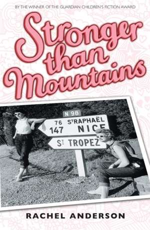 Stronger Than Mountains de Rachel Anderson