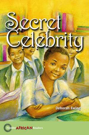 Secret Celebrity de Deborah Ewing