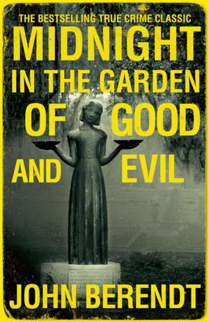 Midnight in the Garden of Good and Evil de John Berendt