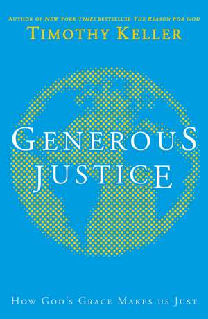 Generous Justice de Timothy Keller