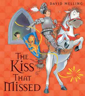 The Kiss That Missed de David Melling