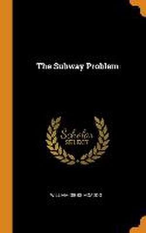 The Subway Problem de William Gibbs Mcadoo