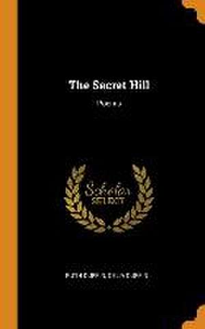 The Secret Hill: Poems de Ruth Duffin