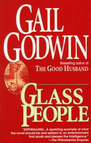 Glass People de Gail Godwin