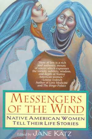 Messengers of the Wind de Jane Katz