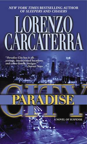 Paradise City: A Novel of Suspense de Lorenzo Carcaterra