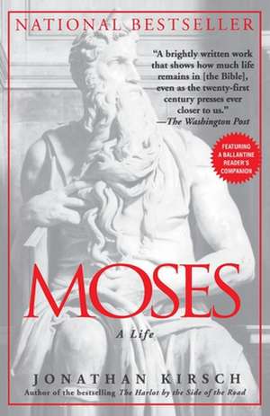 Moses: A Life de Jonathan Kirsch