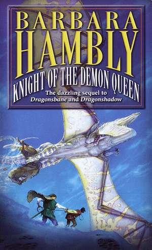 Knight of the Demon Queen de Barbara Hambly