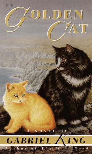 The Golden Cat de Gabriel King