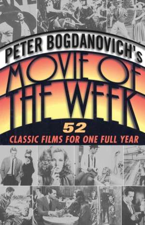 Peter Bogdanovich's Movie of the Week de Peter Bogdanovich