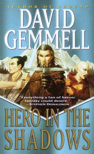 Hero in the Shadows: A Waylander the Slayer Novel de David Gemmell