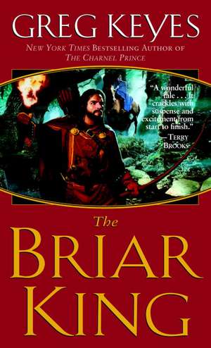 The Briar King de J. Gregory Keyes