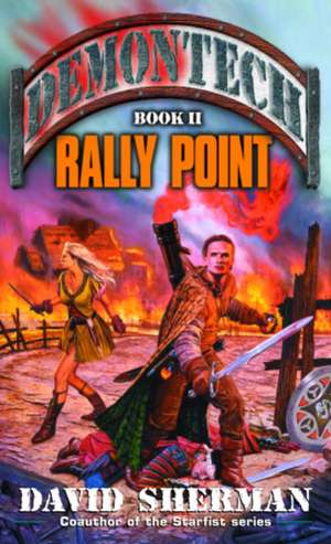 Rally Point de David Sherman