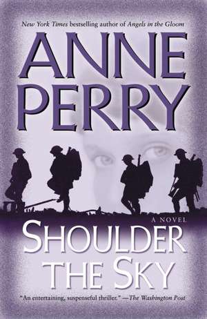 Shoulder the Sky de Anne Perry