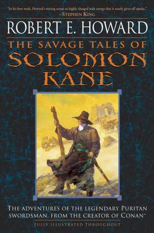 The Savage Tales of Solomon Kane de Robert E. Howard