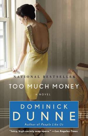 Too Much Money de Dominick Dunne