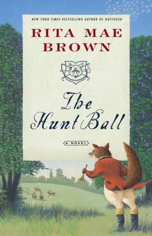 The Hunt Ball de Rita Mae Brown