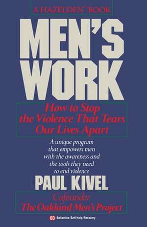 Men's Work de Paul Kivel