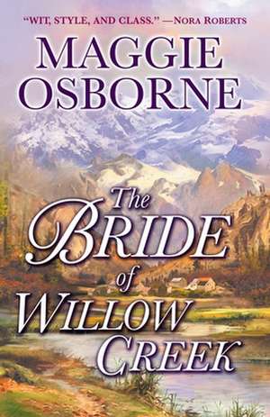 The Bride of Willow Creek de Maggie Osborne