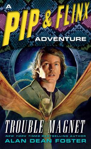 Trouble Magnet de Alan Dean Foster