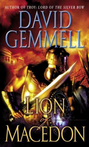 Lion of Macedon de David Gemmell