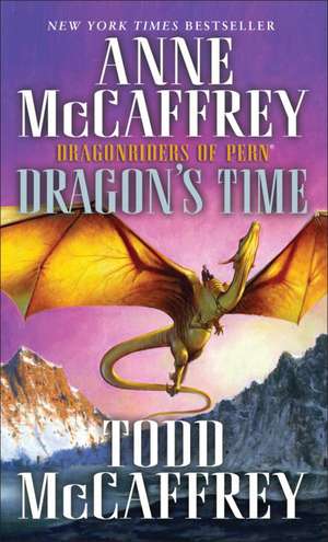 Dragon's Time de Anne McCaffrey