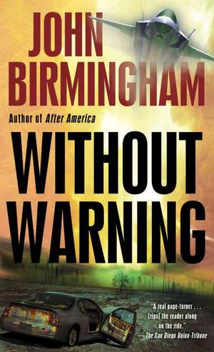 Without Warning de John Birmingham