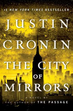 The City of Mirrors de Justin Cronin