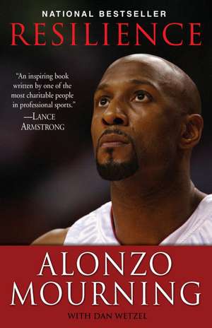 Resilience de Alonzo Mourning