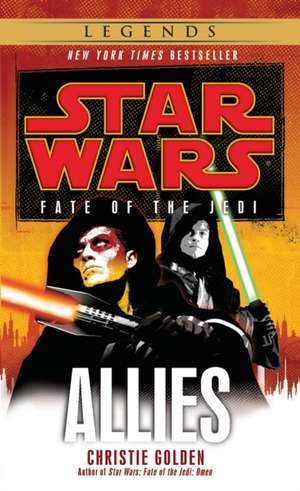 Allies: Star Wars Legends (Fate of the Jedi) de Christie Golden