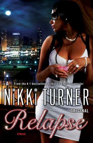 Relapse de Nikki Turner