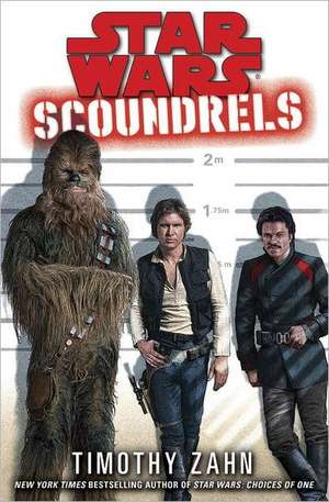 Scoundrels: Star Wars Legends de Timothy Zahn