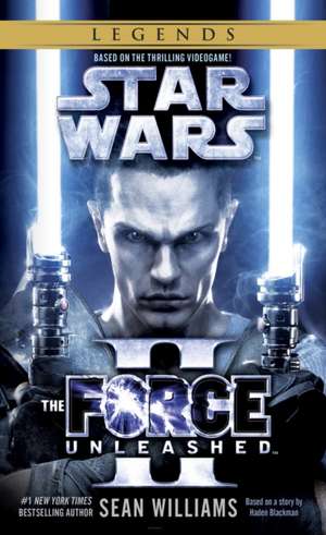 The Force Unleashed II: Star Wars Legends de Sean Williams