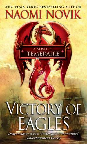 Victory of Eagles de Naomi Novik