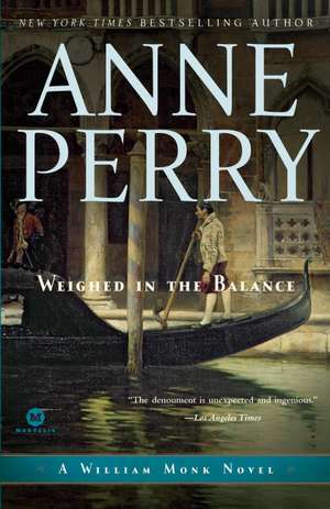 Weighed in the Balance de Anne Perry