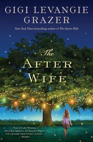 The After Wife de Gigi Levangie Grazer